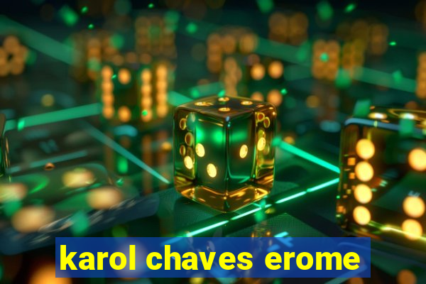 karol chaves erome